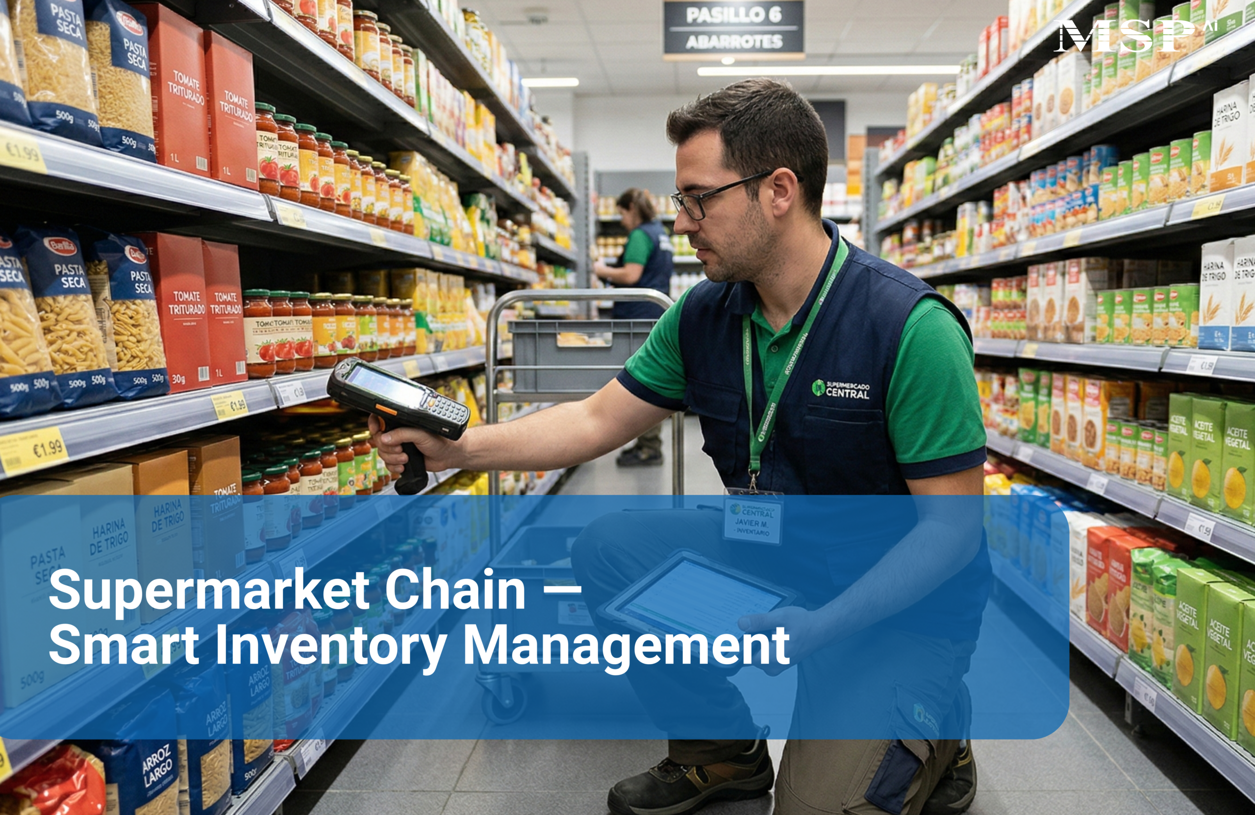 Supermarket Chain — Smart Inventory Management - MSP Mobility ...